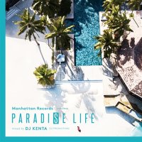 PARADISE LIFE DJ KENTA